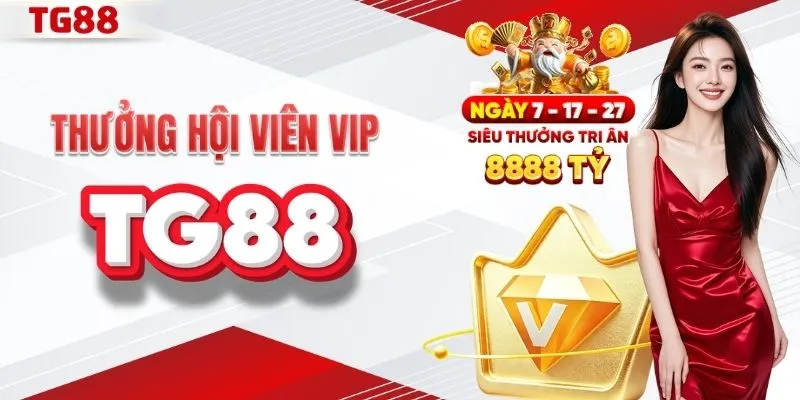 Hội viên VIP nhận thưởng lớn